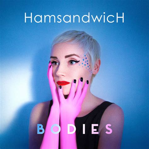 Bodies Song By Ham Sandwich Spotify