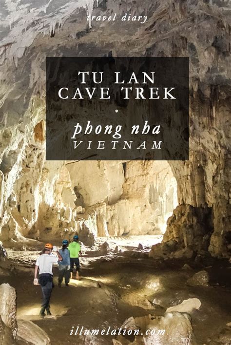 Vietnam Exploring The Tu Lan Mountain Caves — Illumelation Travel