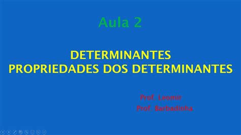 DETERMINANTES PROPRIEDADES DOS DETERMINANTES AULA 2 YouTube