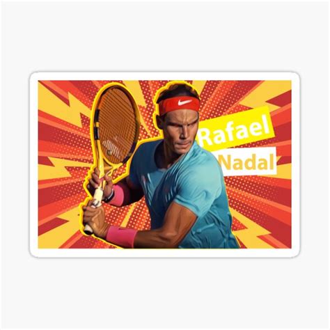 Rafa Nadal Invincible Design Sticker For Sale By Septian31 Redbubble