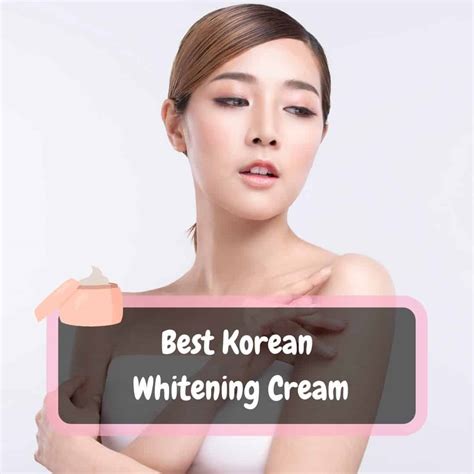 10 Best Korean Whitening Creams Buyers Guide