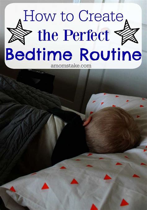 How To Create The Perfect Bedtime Routine A Moms Take
