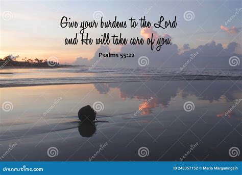 Bible Verse Inspirational Quote Give Your Burdens To The Lord And He