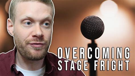 Tips To Overcome Stage Fright Youtube