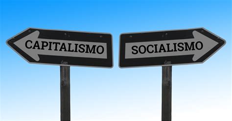 Diferenças Entre Capitalismo E Socialismo Toda Política