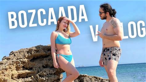 Bozcaadada Nas L A Kald K Vlog Youtube