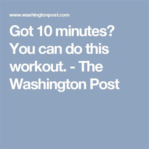 Perspective Got 10 Minutes You Can Do This Workout 10 Things You