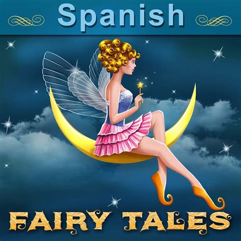 Spanish Fairy Tales Youtube