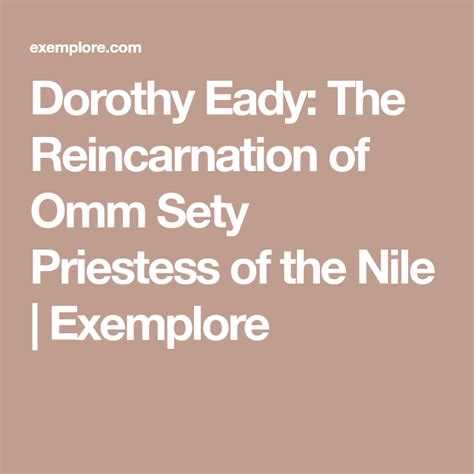 dorothy eady the reincarnation of omm sety priestess of the nile exemplore reincarnation