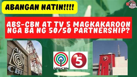 Abs Cbn At Tv 5 Merging Abs Cbn At Tv 5 May Malaking Pasabog Sa Philippine Tv Rdmdesigns