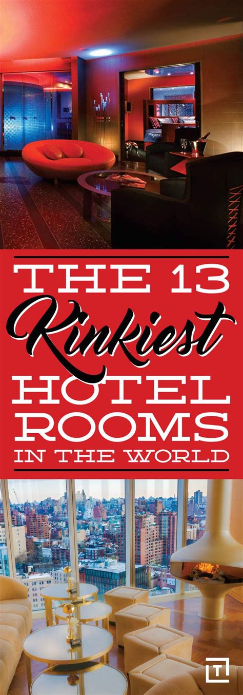 The 13 Kinkiest Hotel Rooms In The World Hotel Travel Hotels Hotels