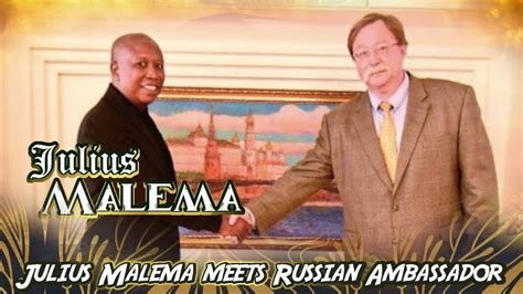 Julius Malema Meets Russian Ambassador Youtube