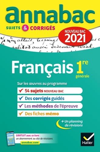 Avec des ressources pour s'entraîner d'ici le jour du bac. Annales du bac Annabac 2021 Français 1re... - Hélène ...