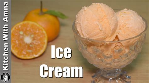 Orange Ice Cream With 3 Ingredients Homemade Orange Ice Cream Recipe