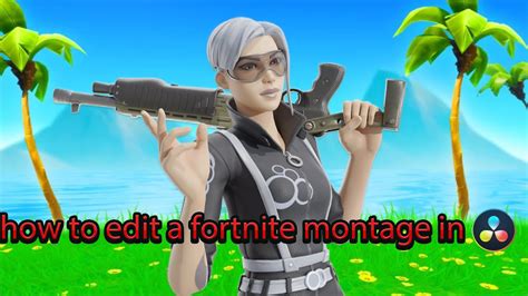 How To Edit An Insane Fortnite Montage Like Numby In DaVinci Resolve