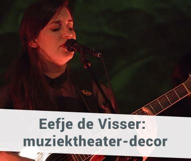 Eefje de visser (born 8 february 1986) is a dutch singer/songwriter. VJ Noralie verzorgd de visual show van Eefje de Visser