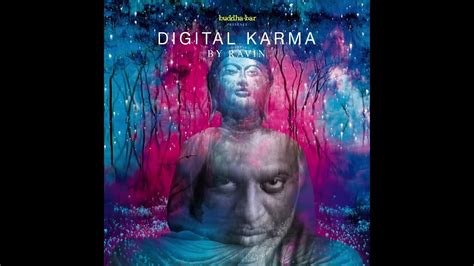 Buddha Bar Digital Karma By Ravin Full Album Youtube