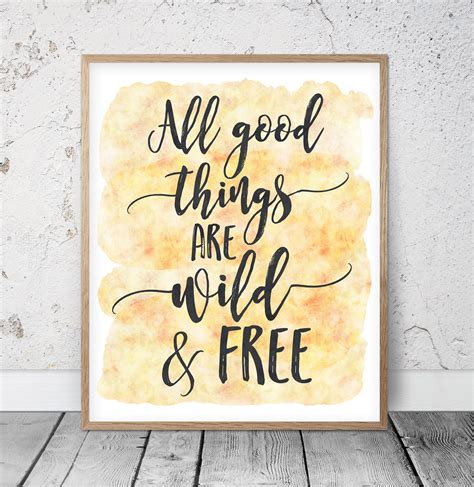 All Good Things Are Wild And Free Nursery Print Wall Art