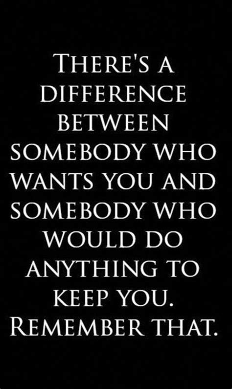 Check spelling or type a new query. There's A Difference Between Somebody Who Wants You And ...