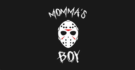Mommas Boy Jason Voorhees T Shirt Teepublic