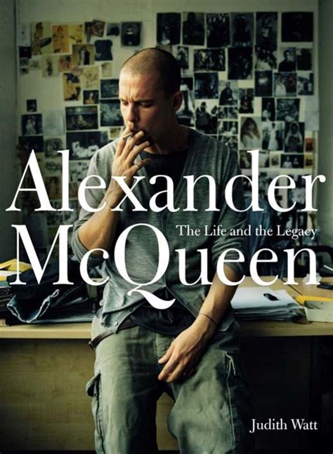 Alexander Mcqueen The Life And The Legacyfashionela