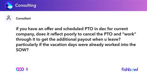 If You Have An Offer And Scheduled Pto In Dec For Current Company Does
