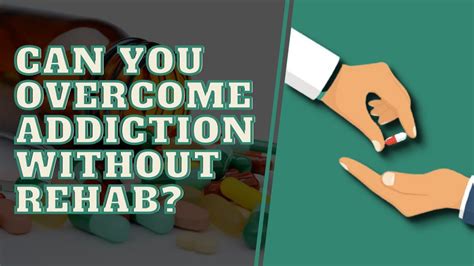Can You Overcome Addiction Without Rehab Youtube