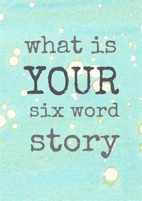 What Is Your Six Word Story — Nicola Warner
