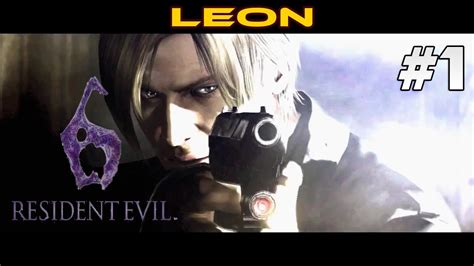 Resident Evil 6 Walkthrough Leon Part 1 Youtube