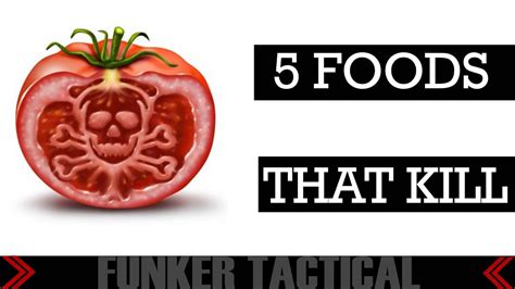 5 Foods That Can Kill Youtube