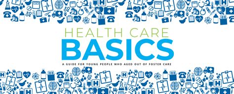 Health Care Basics Fostering Advocates Arizona