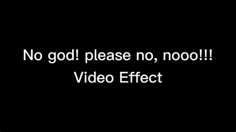 Vlog Video Effect No God Please No Noooooo Youtube