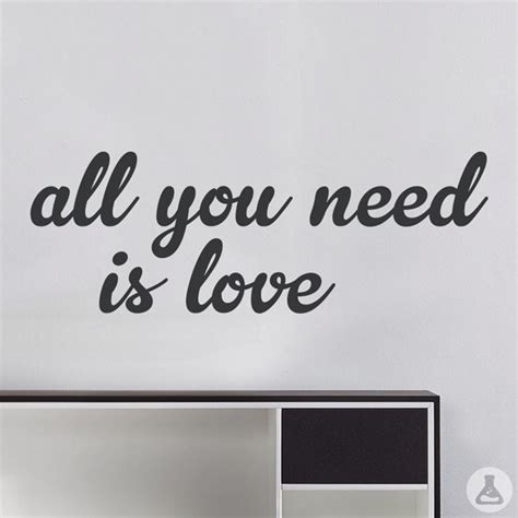 All You Need Is Love Wall Decal Inspirational Quote Wall Etsy