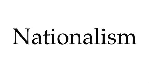 How To Pronounce Nationalism Youtube