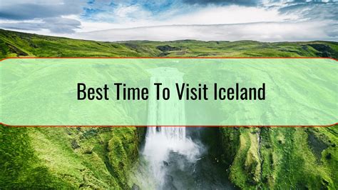 Best Time To Visit Iceland The Trip Blogger