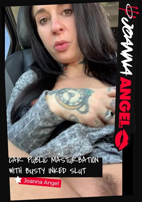 Car Public Masturbation With Busty Inked Slut 2020 By Joanna Angel Clips Hotmovies