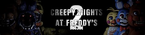 Creepy Nights At Freddy's Download - PC Creepy Nights at Freddy’s 2 Game Save | Save Game File Download
