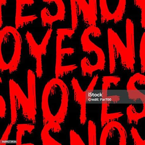 Red Ink Words Yes And No Isolated On Black Background Monochrome Text