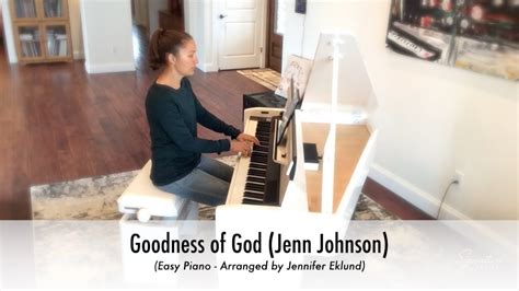 Goodness Of God Jenn Johnson Easy Piano Sheet Music Youtube