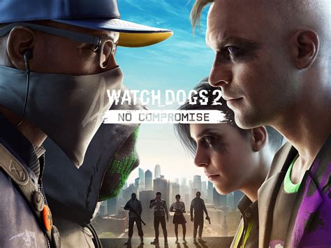 Watch Dogs 2 No Compromise 2017 Game Poster Hd Wallpaper Preview