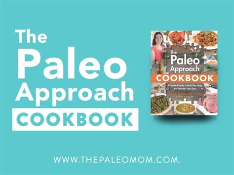 Announcing The Paleo Approach Cookbook A Guide To Heal
