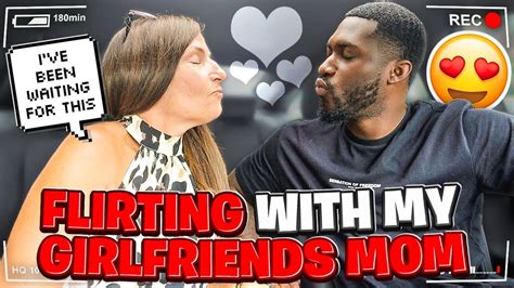 flirting with my girlfriend s mom to see how she reacts she likes me youtube