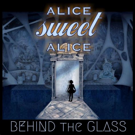 Alice Sweet Alice Behind The Glass Artistrack Alternative Music