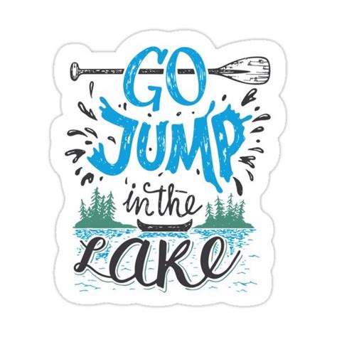 Go Jump In The Lake In White Color Sticker By Paullesser Stickers