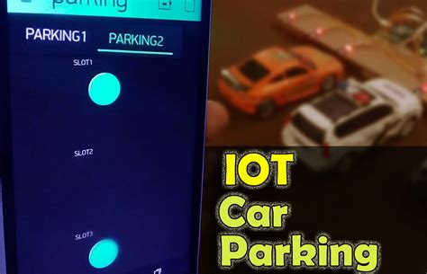 Iot Based Car Parking System Using Arduino And Nodemcu Esp8266