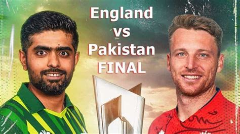 England Vs Pakistan Final Icc T20 World Cup 2022 Eng V Pak Live