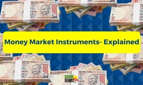 Money Market Instruments Explained Bank Exams Today