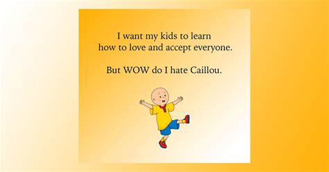 Funniest Caillou Memes On The Internet Moms