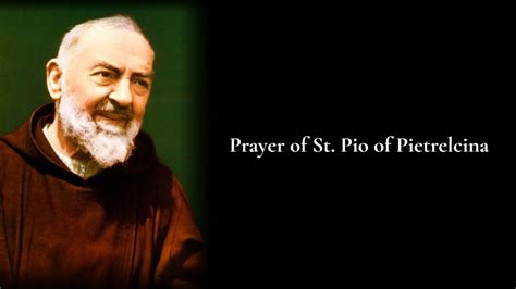 Prayer Of St Pio Of Pietrelcina Stay With Me Lord Youtube
