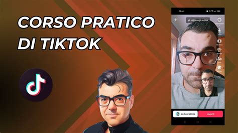 Corso Pratico Di Tiktok Come Caricare Un Video